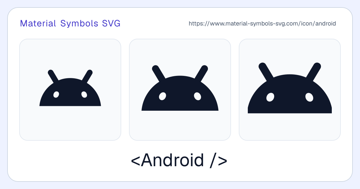 Android Icon - Material Symbols SVG