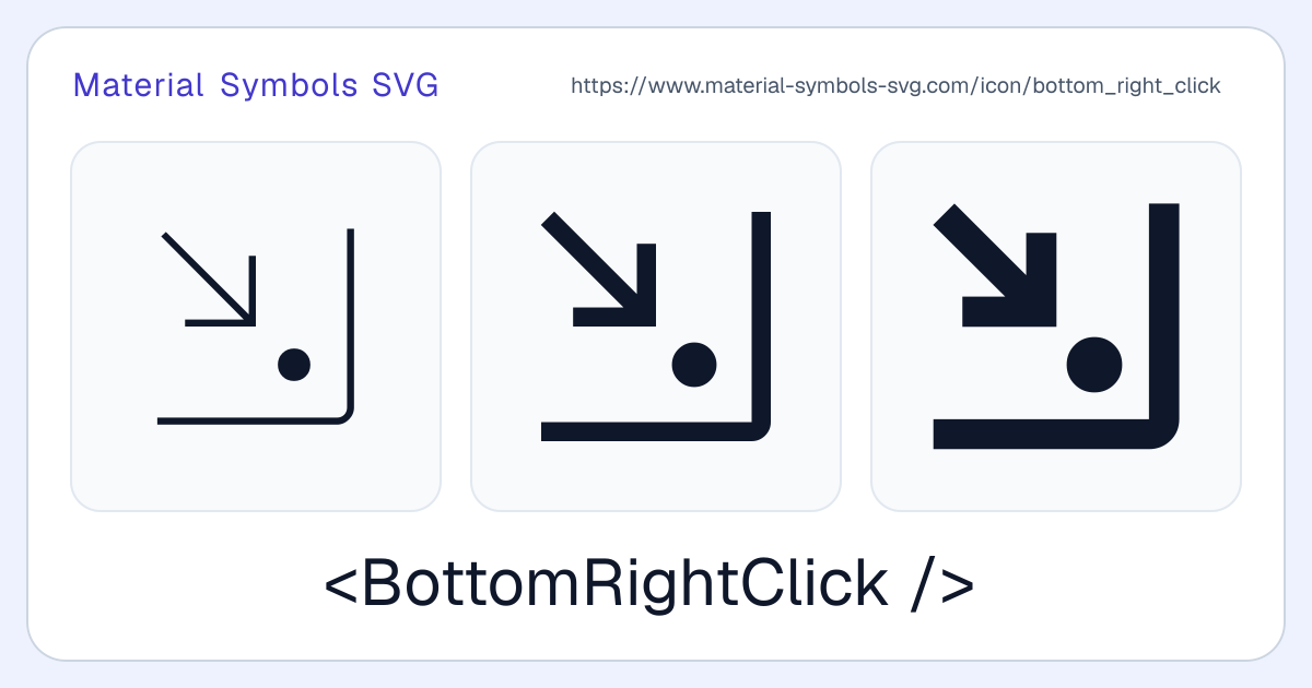 Bottom Right Click Icon - Material Symbols SVG