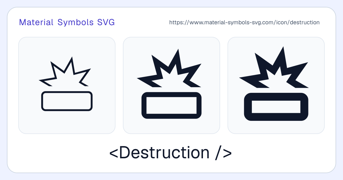 Destruction Icon - Material Symbols SVG