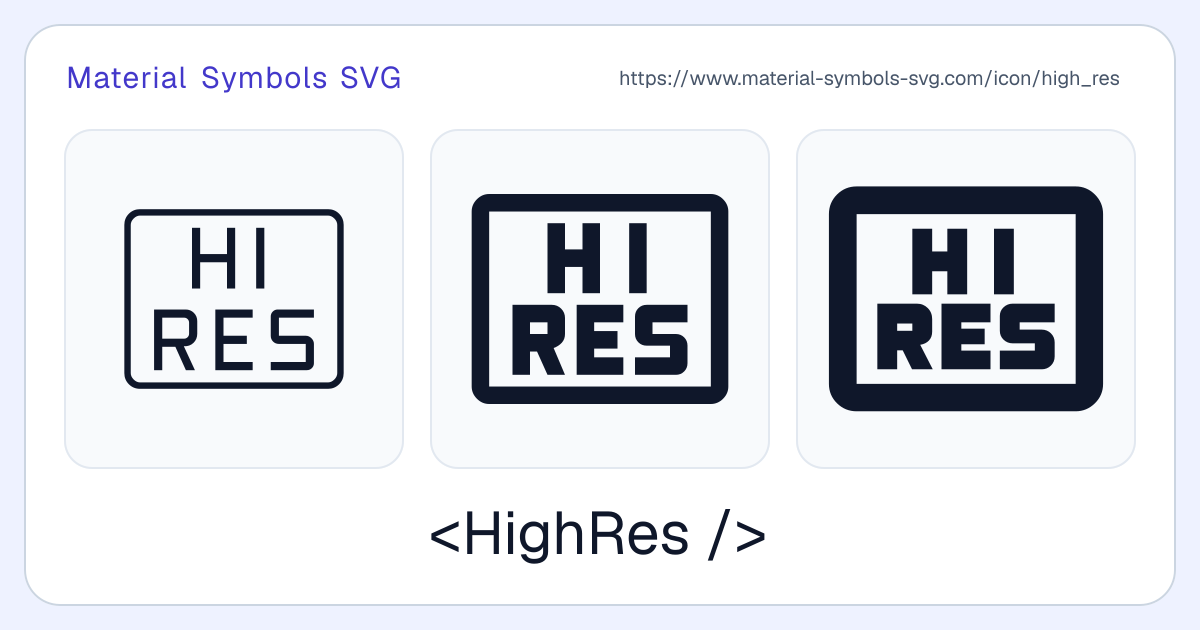 High Res Icon - Material Symbols SVG