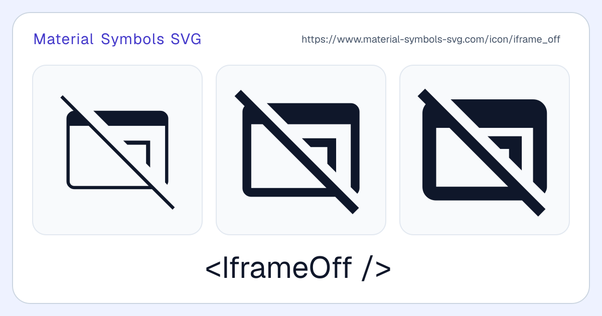 Iframe Off Icon - Material Symbols SVG