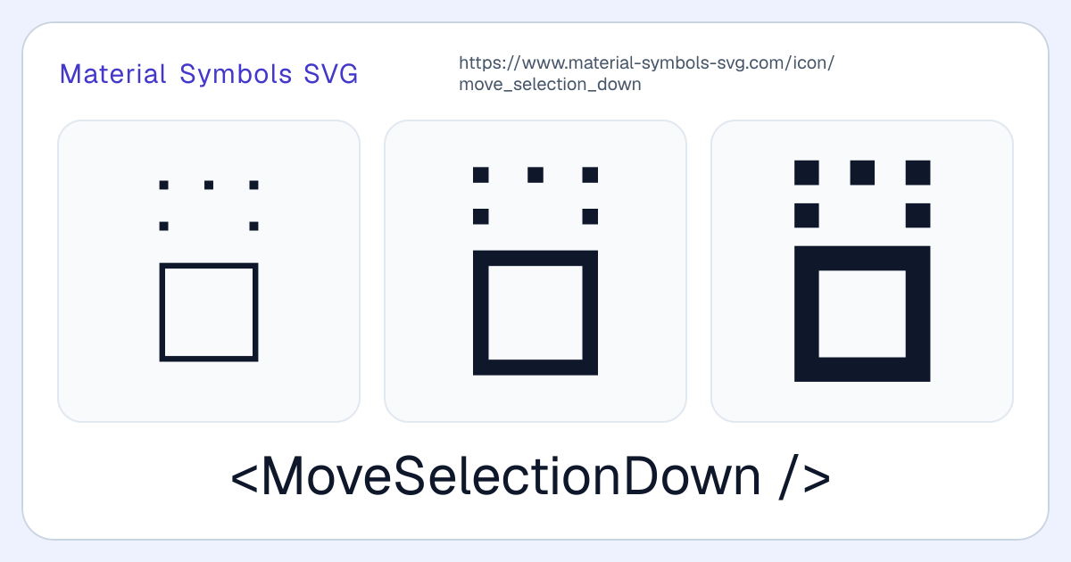 Move Selection Down Icon - Material Symbols SVG