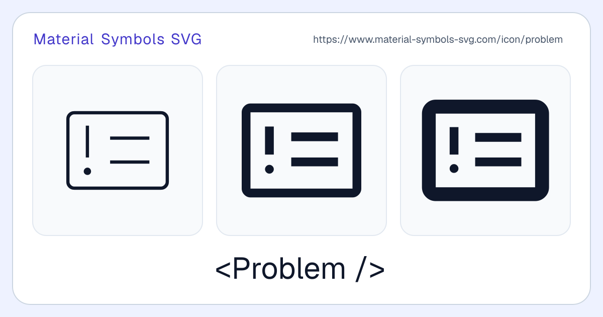 Problem Icon - Material Symbols SVG