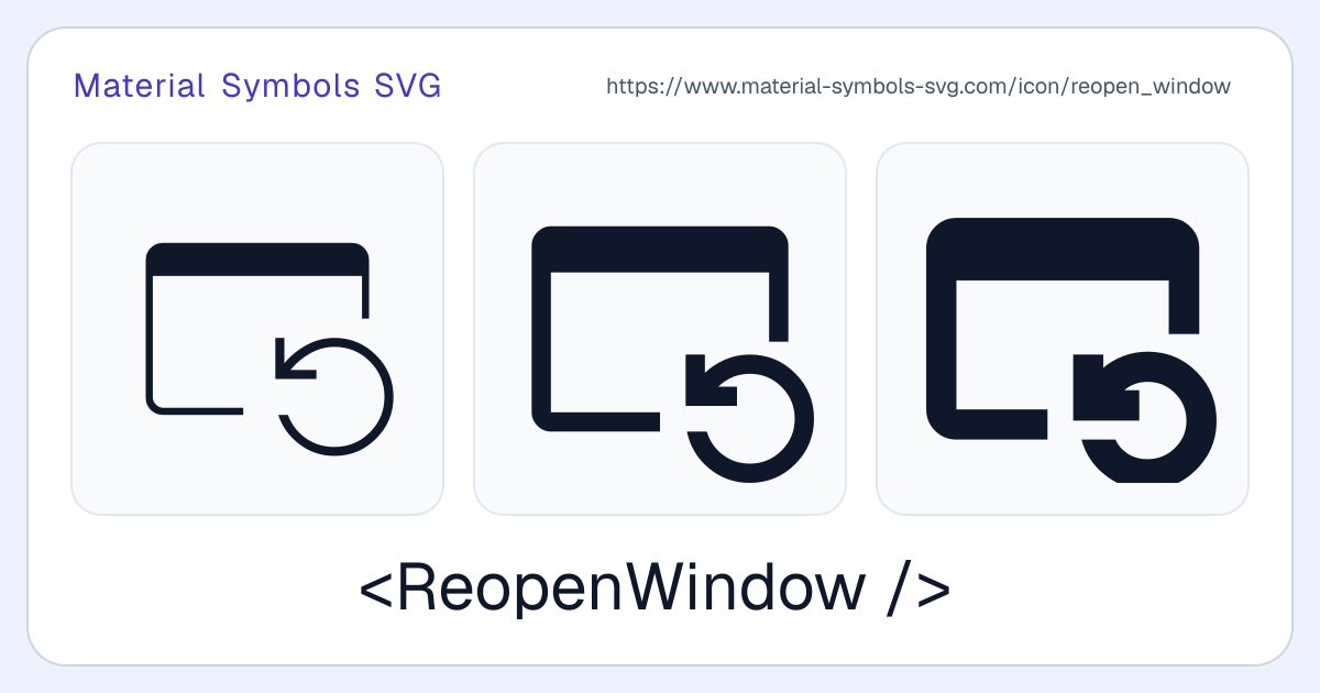 Reopen Window Icon - Material Symbols SVG