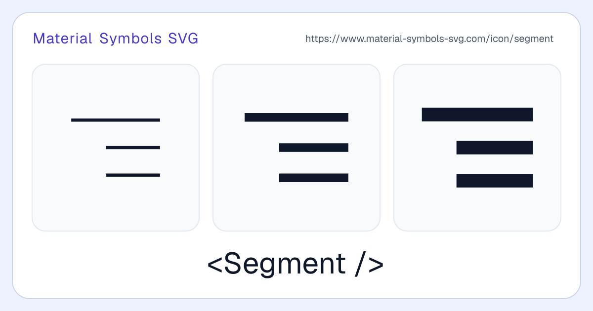 Segment Icon - Material Symbols SVG