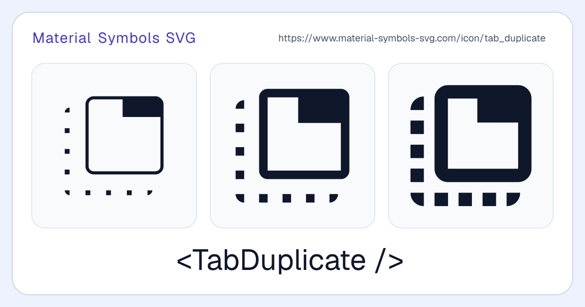Tab Duplicate Icon - Material Symbols SVG