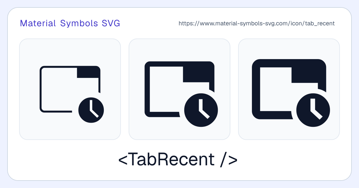 Tab Recent Icon - Material Symbols SVG