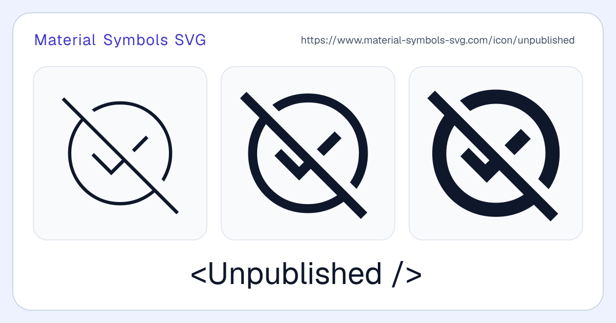 Unpublished Icon - Material Symbols SVG