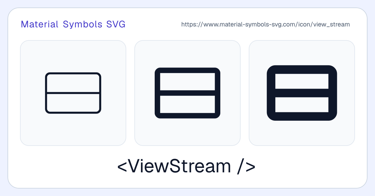 View Stream Icon - Material Symbols SVG