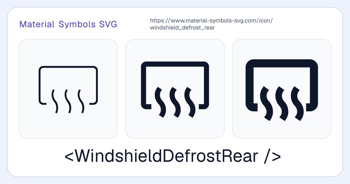 Windshield Defrost Rear Icon - Material Symbols SVG